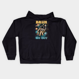 End Of School Year astronaut Summer Bruh We Out boys girls Kids Hoodie